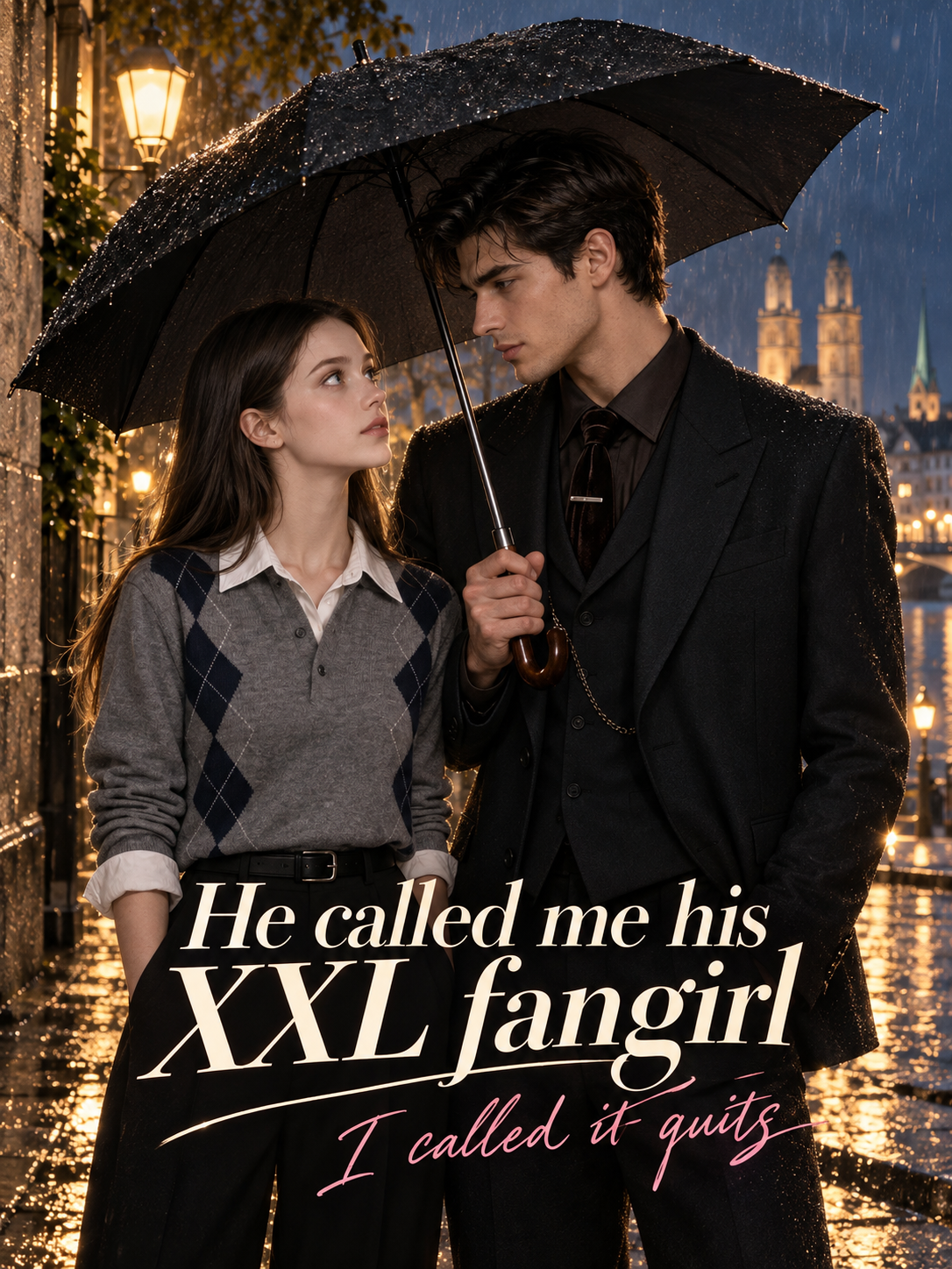 He called me his XXL fangirl, I called it quits