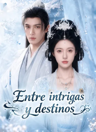 Entre intrigas y destinos poster