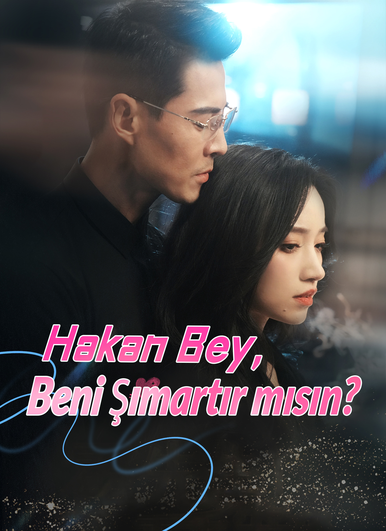 Hakan Bey, Beni Şımartır mısın?