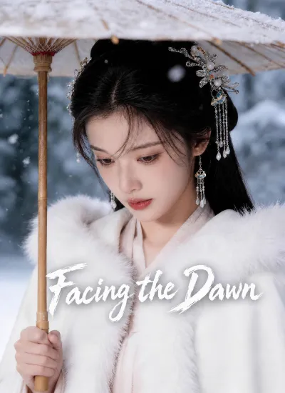 Facing the Dawn poster