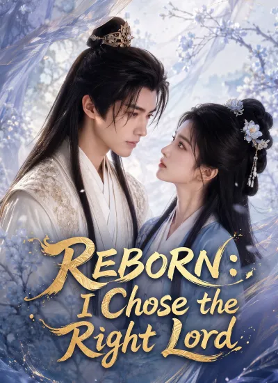 Reborn: I Chose the Right Lord poster