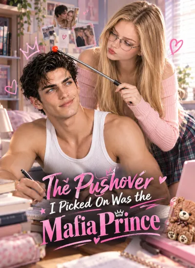 The Pushover I Picked On Was the Mafia Prince poster