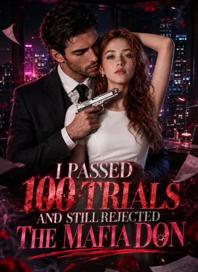 I Passed 100 Trials and Still Rejected the Mafia Don poster