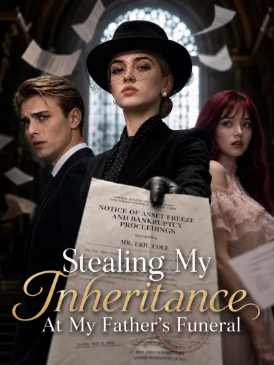 Stealing My Inheritance At My Father’s Funeral poster