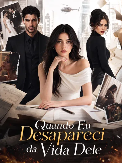 Quando Eu Desapareci da Vida Dele poster