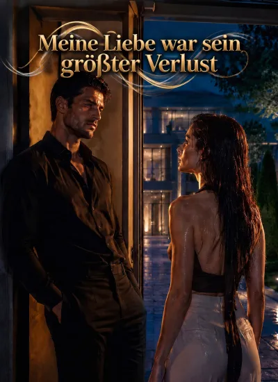 Meine Liebe war sein größter Verlust poster