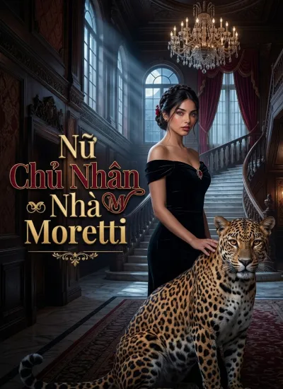 [Lồng Tiếng]Nữ Chủ Nhân Nhà Moretti poster