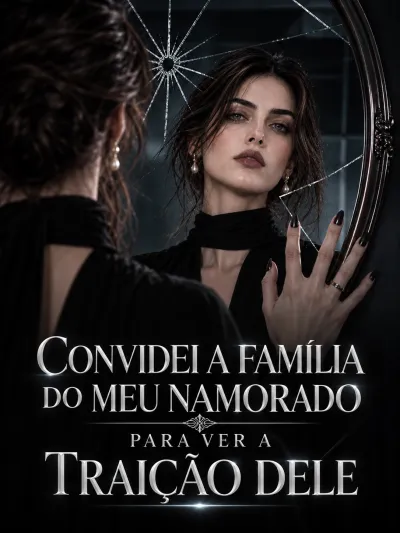 Convidei a família do meu namorado para ver a traição dele poster