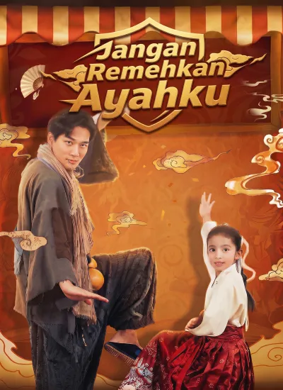 [Dubbing]Jangan Remehkan Ayahku poster