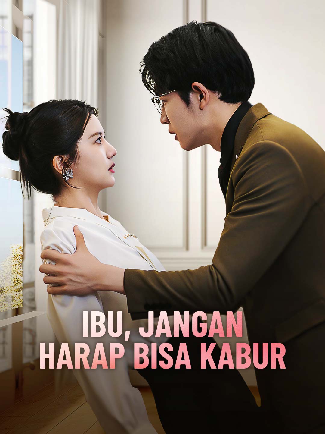 Ibu, Jangan Harap Bisa Kabur