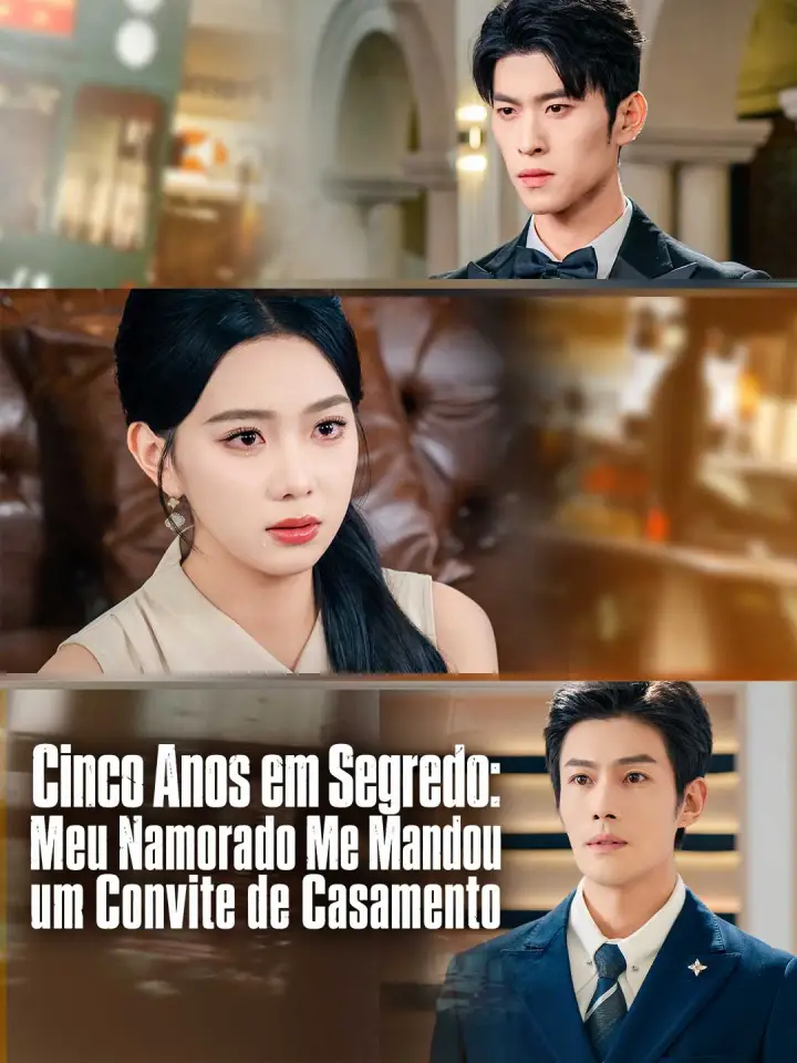 Cinco Anos em Segredo: Meu Namorado Me Mandou um Convite de Casamento poster