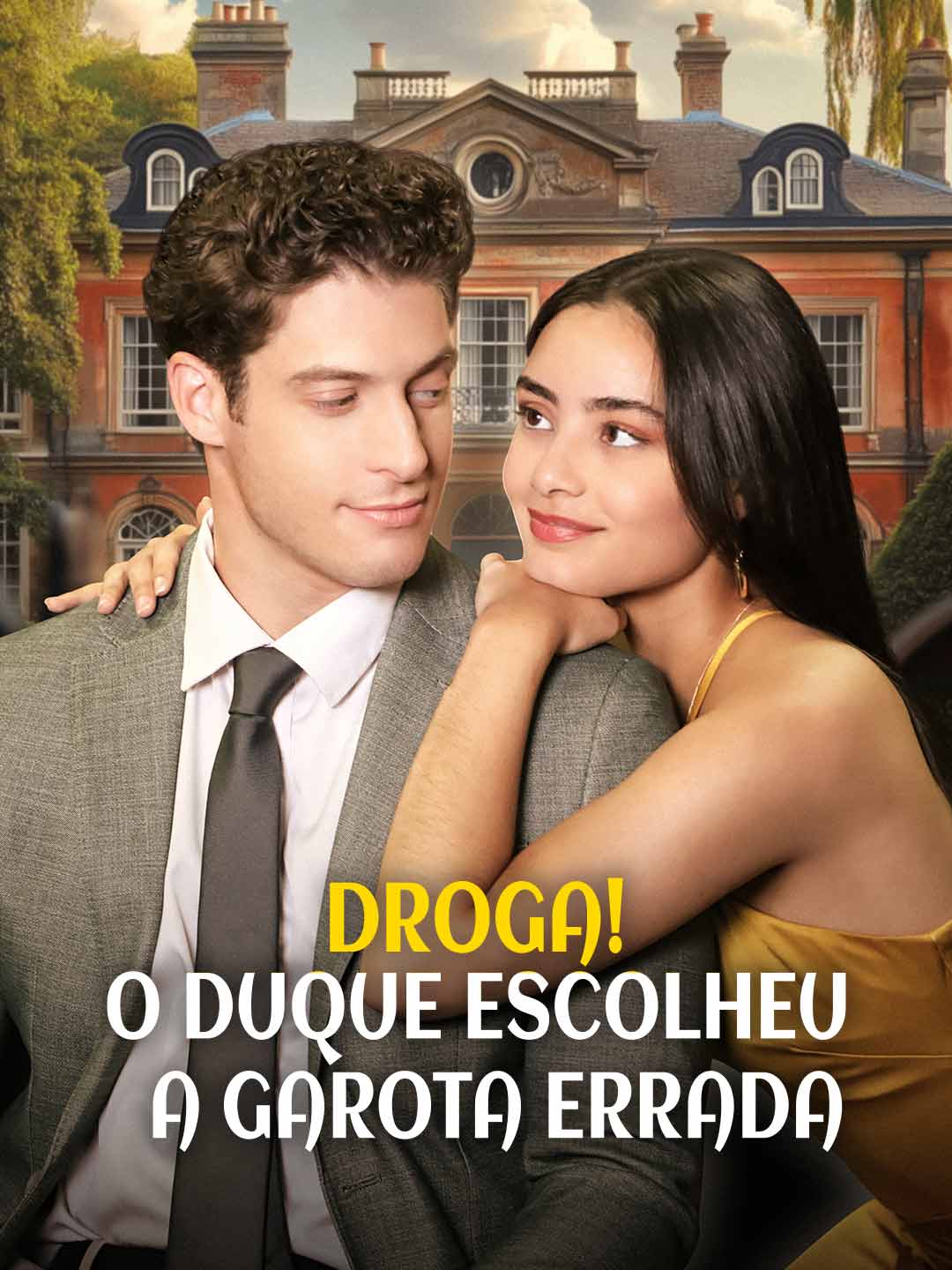 Droga! O Duque Ficou com a Garota Errada