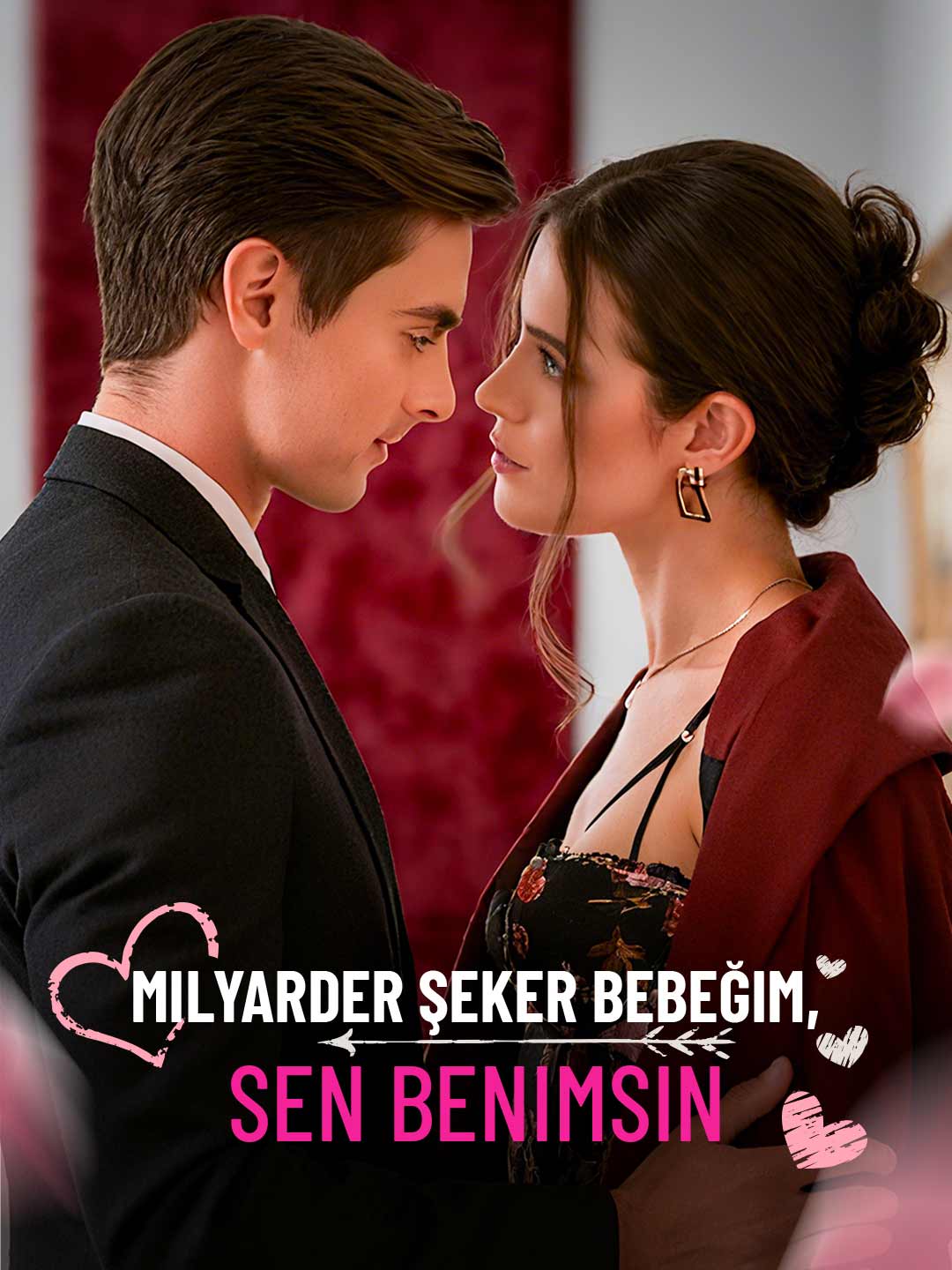 Milyarder Şeker Bebeğim, Sen Benimsin