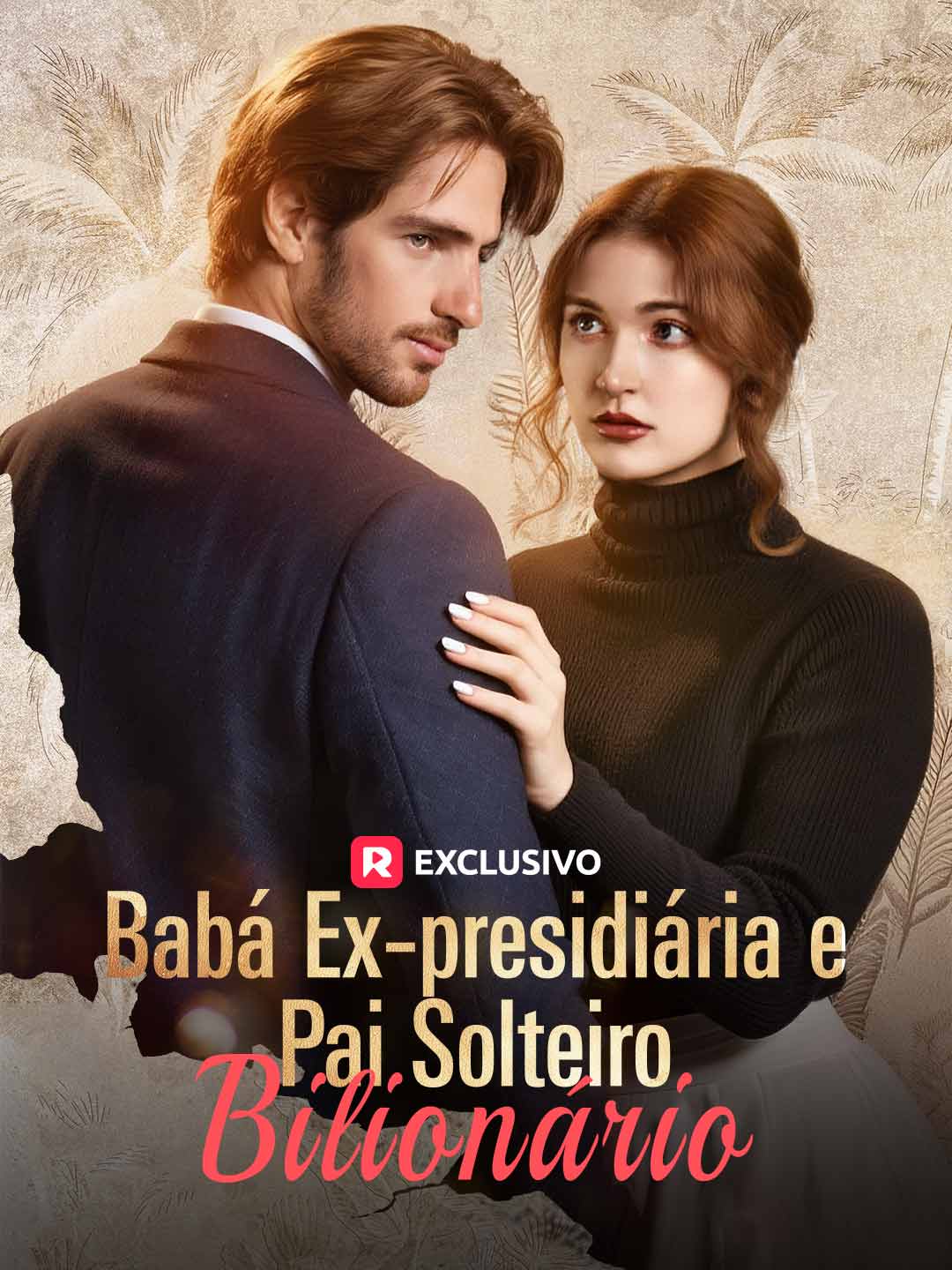 Babá Ex-presidiária e Pai Solteiro Bilionário