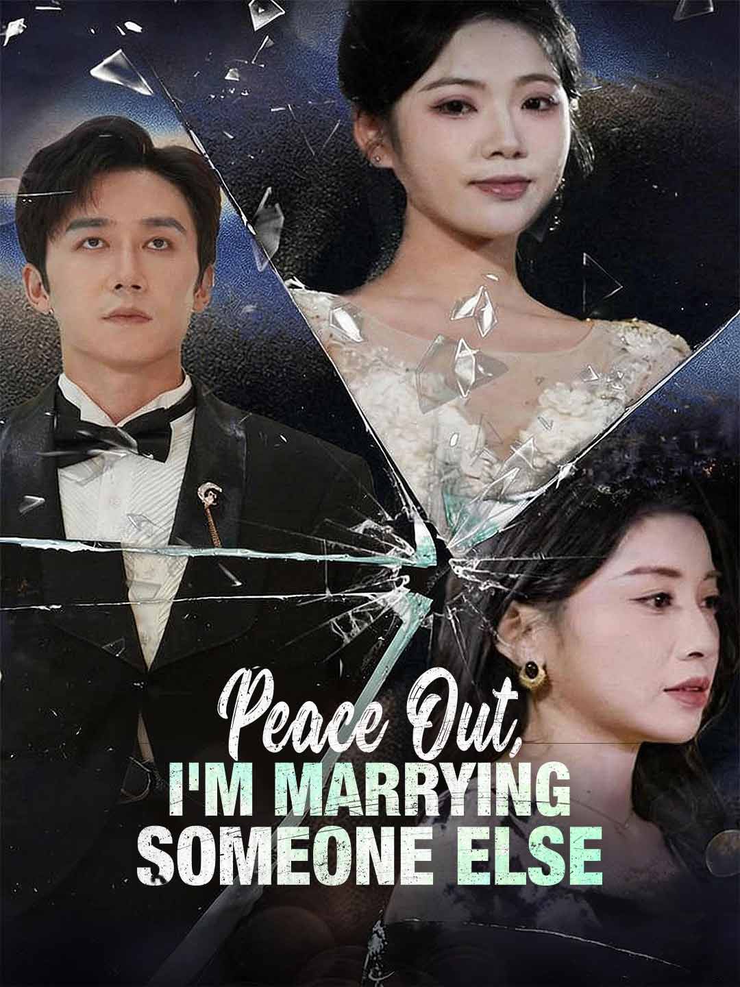 Peace Out, I'm Marrying Someone Else(English-dubbed))
