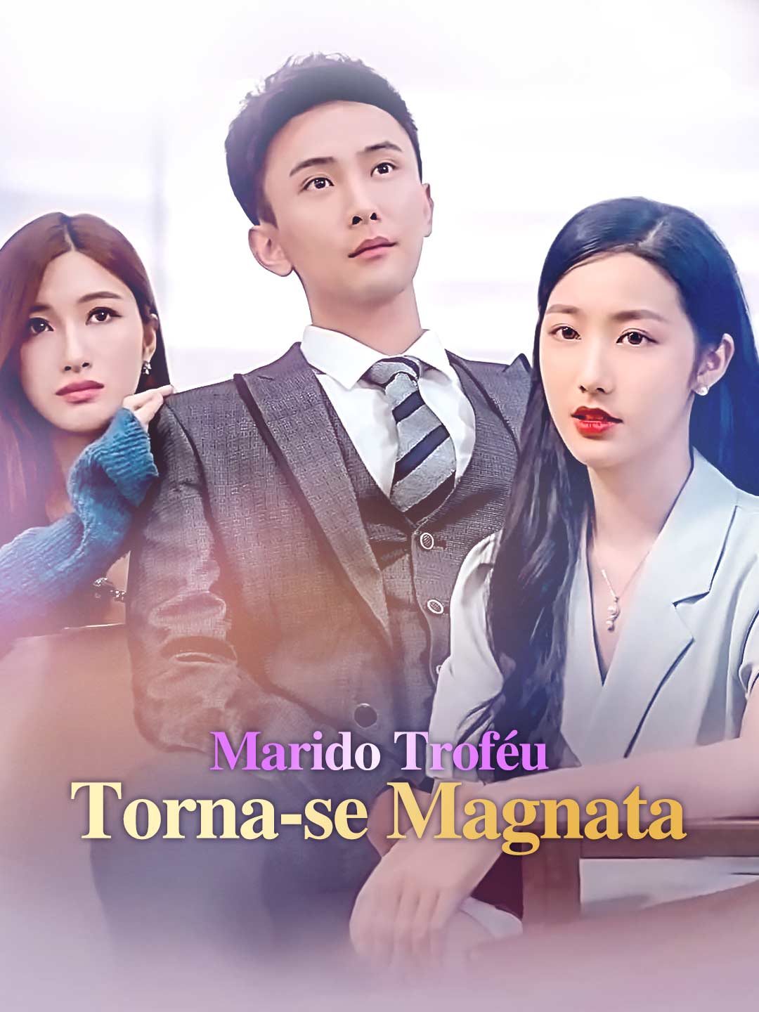Marido Troféu Torna-se Magnata