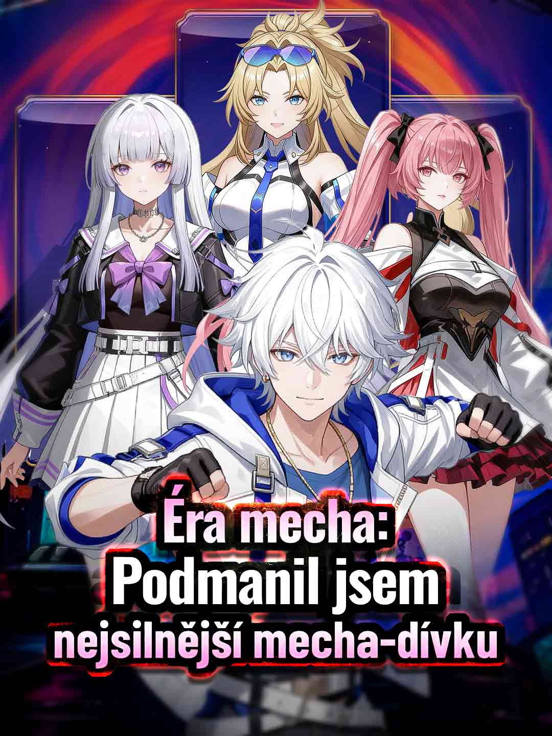 Éra mecha: Podmanil jsem nejsilnější mecha-dívku