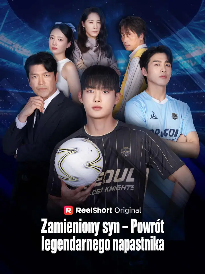 Zamieniony syn – Powrót legendarnego napastnika poster