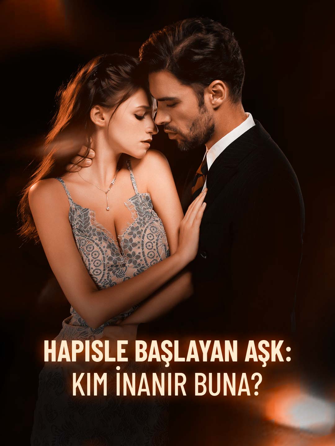 Hapisle Başlayan Aşk: Kim İnanır Buna?