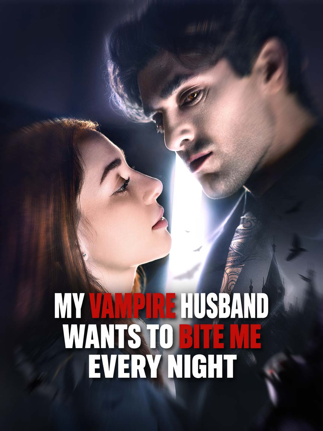 My Vampire Husband Wants to Bite Me Every Night