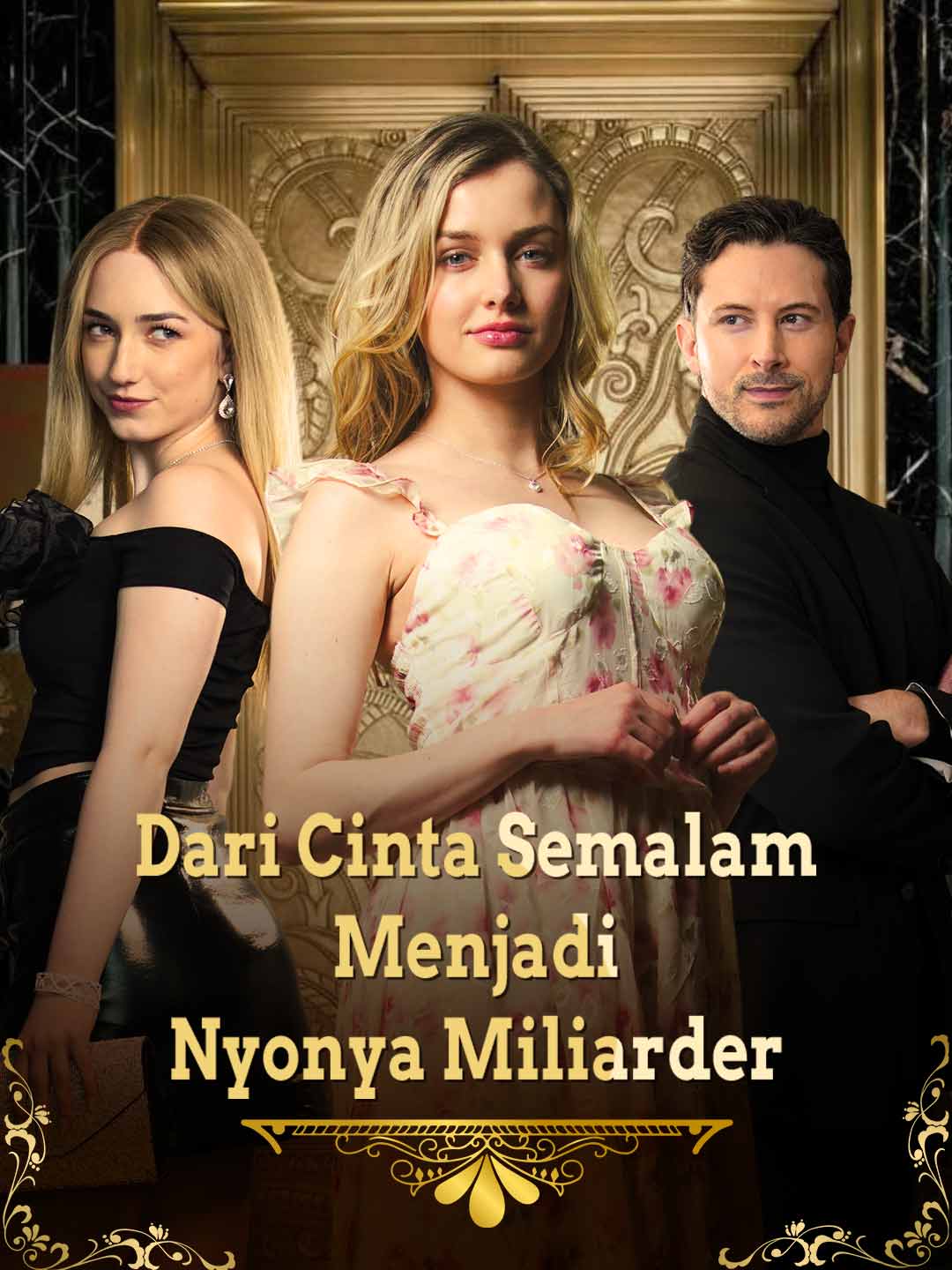 Dari Cinta Semalam Menjadi Nyonya Miliarder