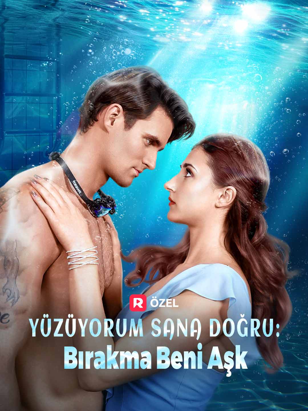 Yüzüyorum Sana Doğru: Bırakma Beni Aşk
