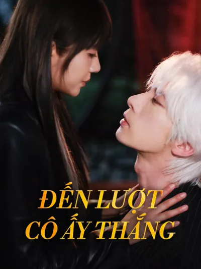 Đến Lượt Cô Ấy Thắng poster