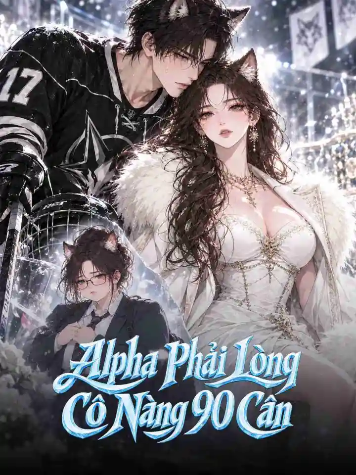 Alpha Phải Lòng Cô Nàng 90 kg poster