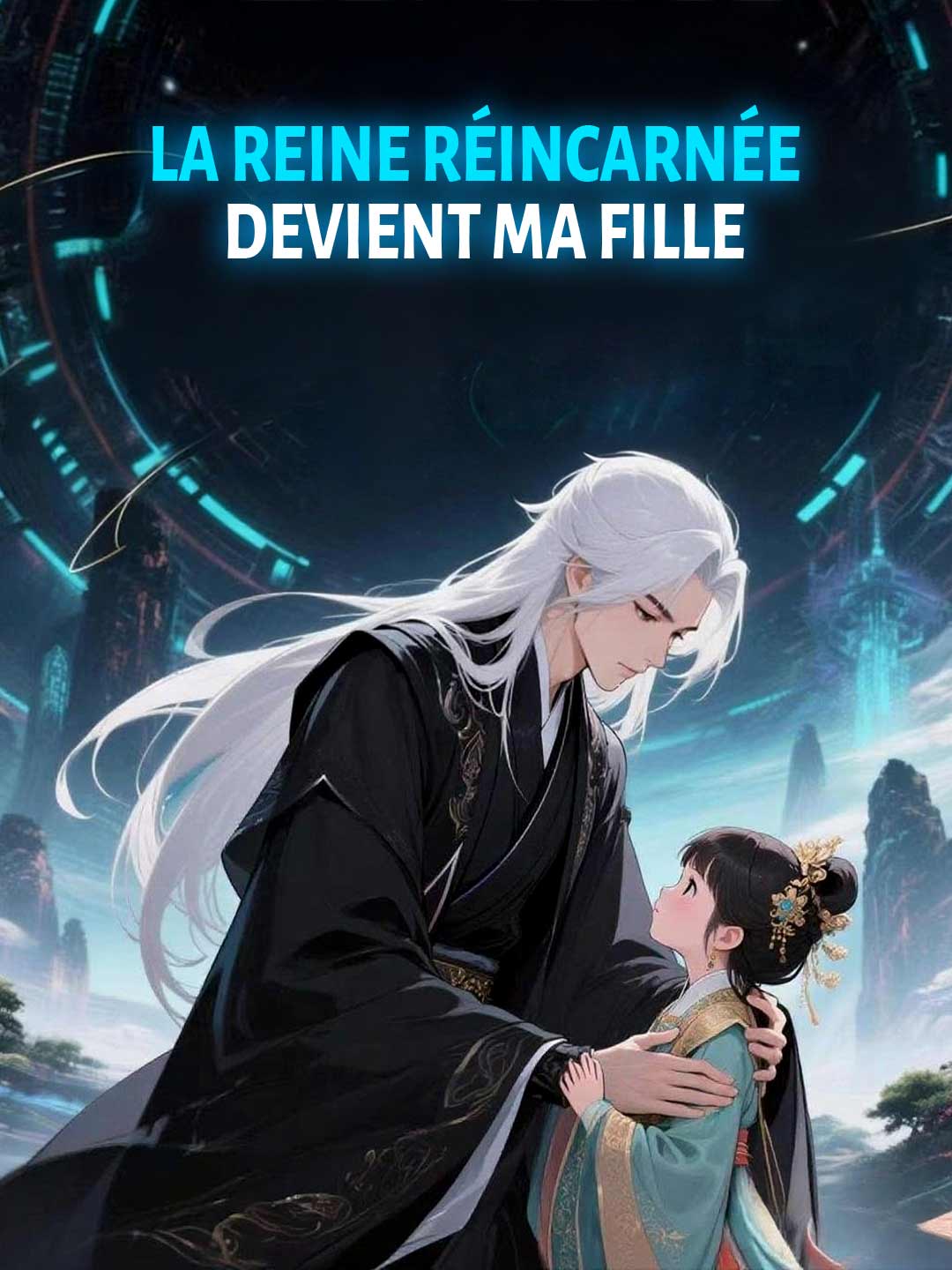 La Reine Réincarnée Devient Ma Fille