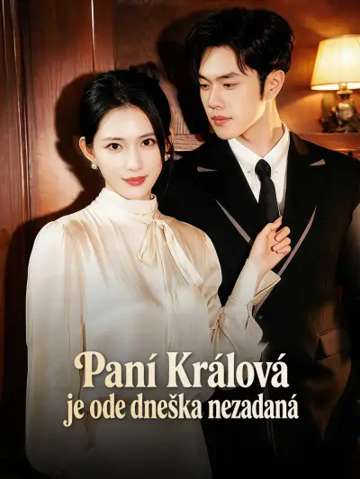 Paní Králová je ode dneška nezadaná poster
