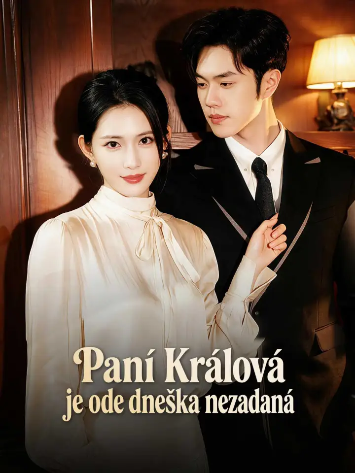 Paní Králová je ode dneška nezadaná poster