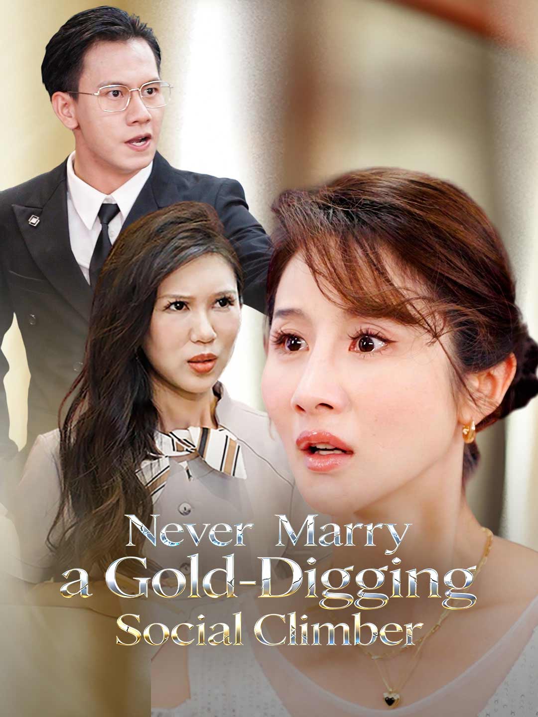 Never Marry a Gold-Digging Social Climber