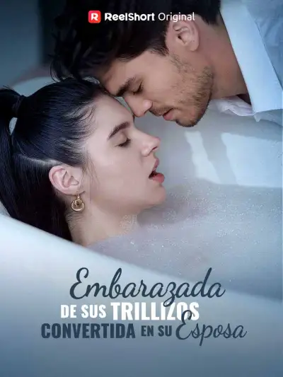 Embarazada de sus trillizos, convertida en su esposa poster