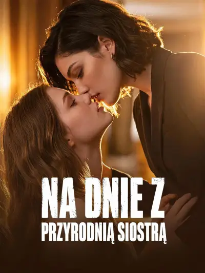 Na dnie z przyrodnią siostrą poster