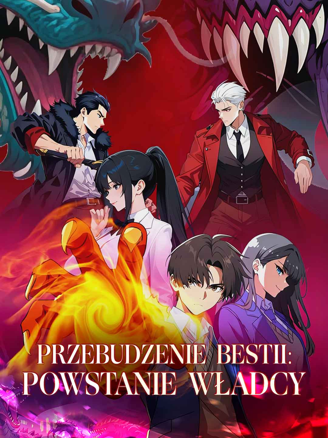 Przebudzenie bestii: Powstanie władcy