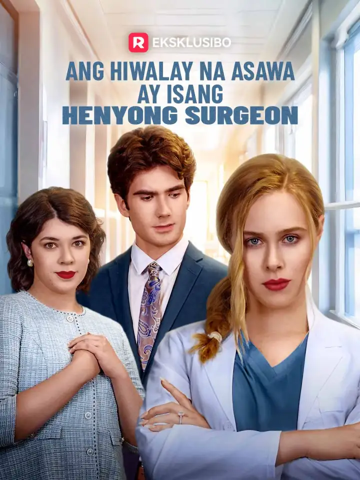 Ang Hiwalay na Asawa ay Isang Henyong Surgeon poster