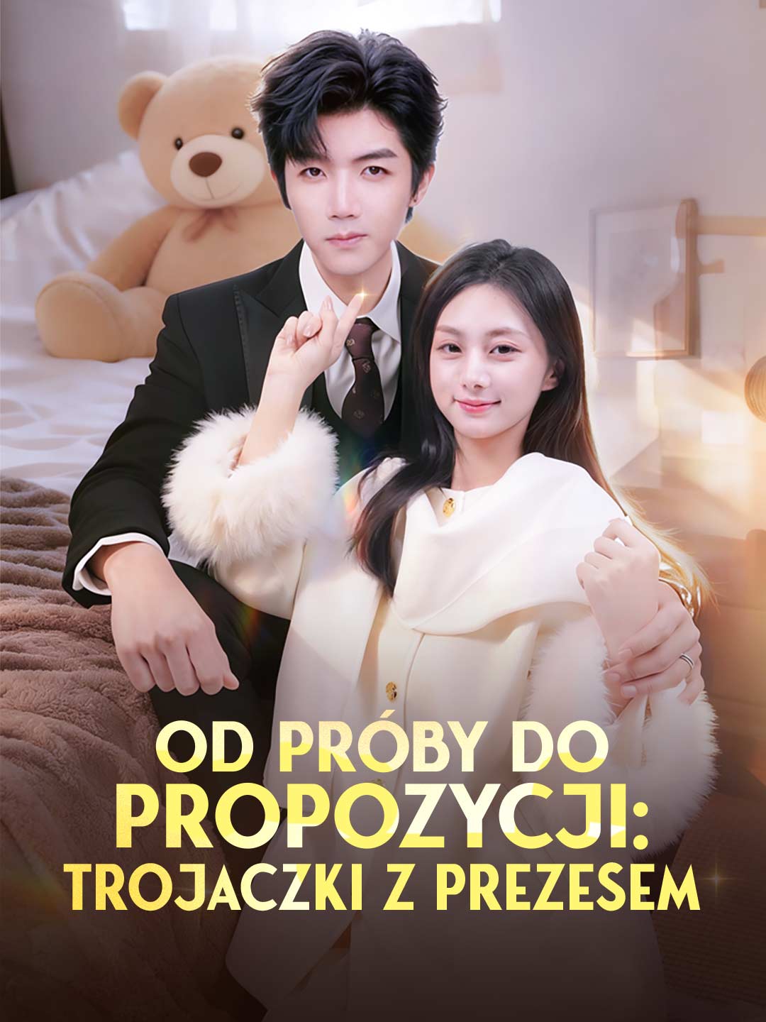 Od Próby Do Propozycji:  Trojaczki z Prezesem