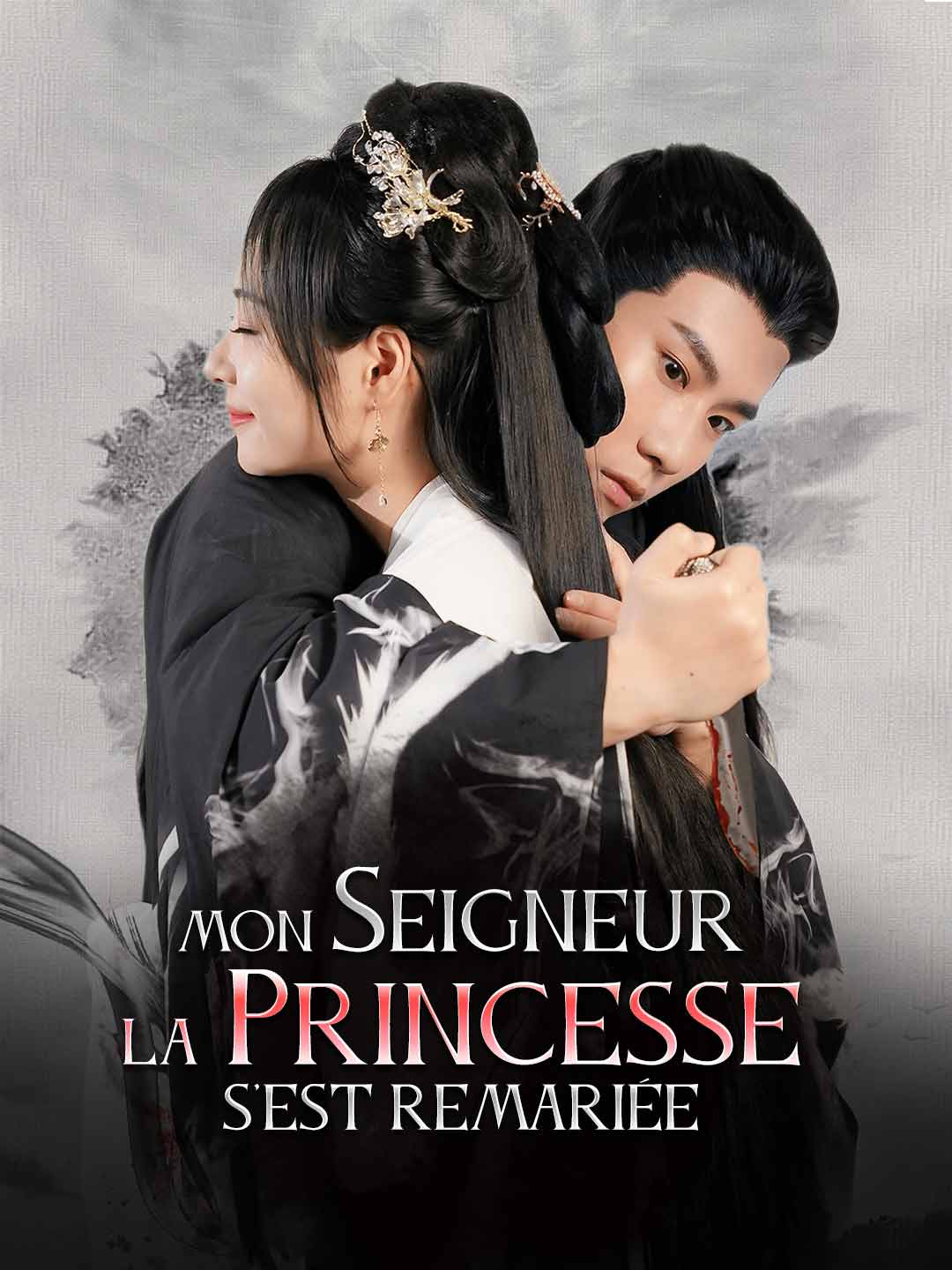Mon Seigneur, La Princesse s'Est Remariée