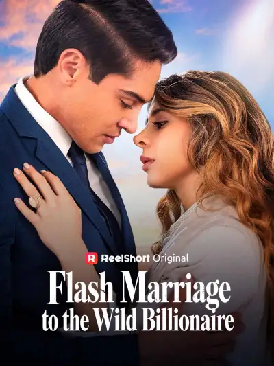 Flash Marriage to the Wild Billionaire poster