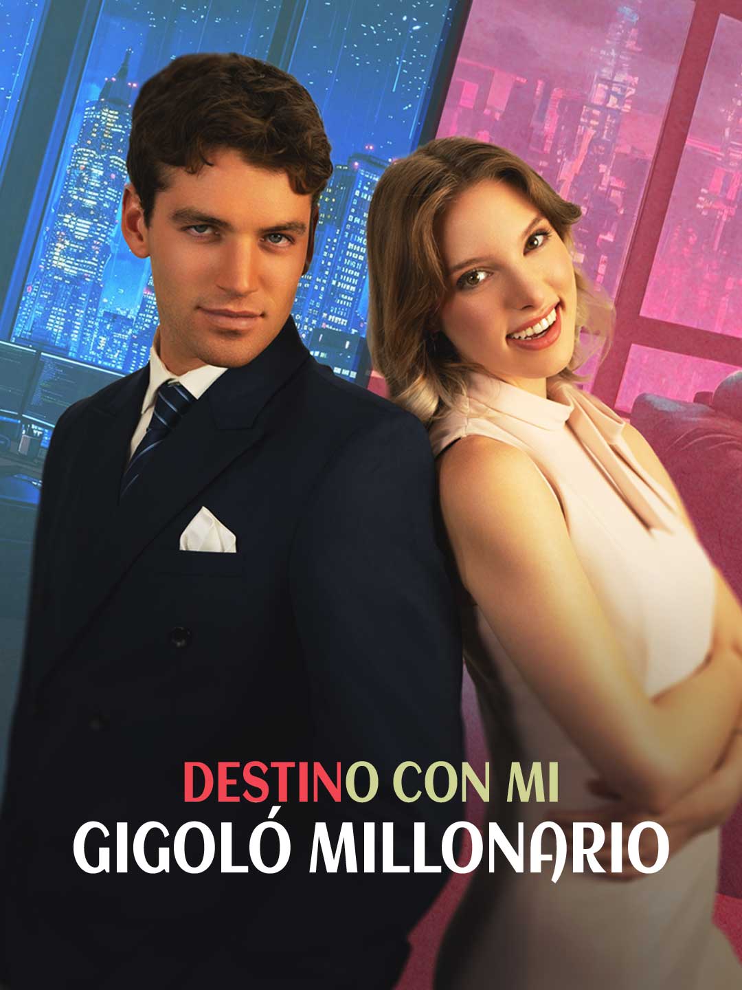 Destinada a mi gigoló millonario