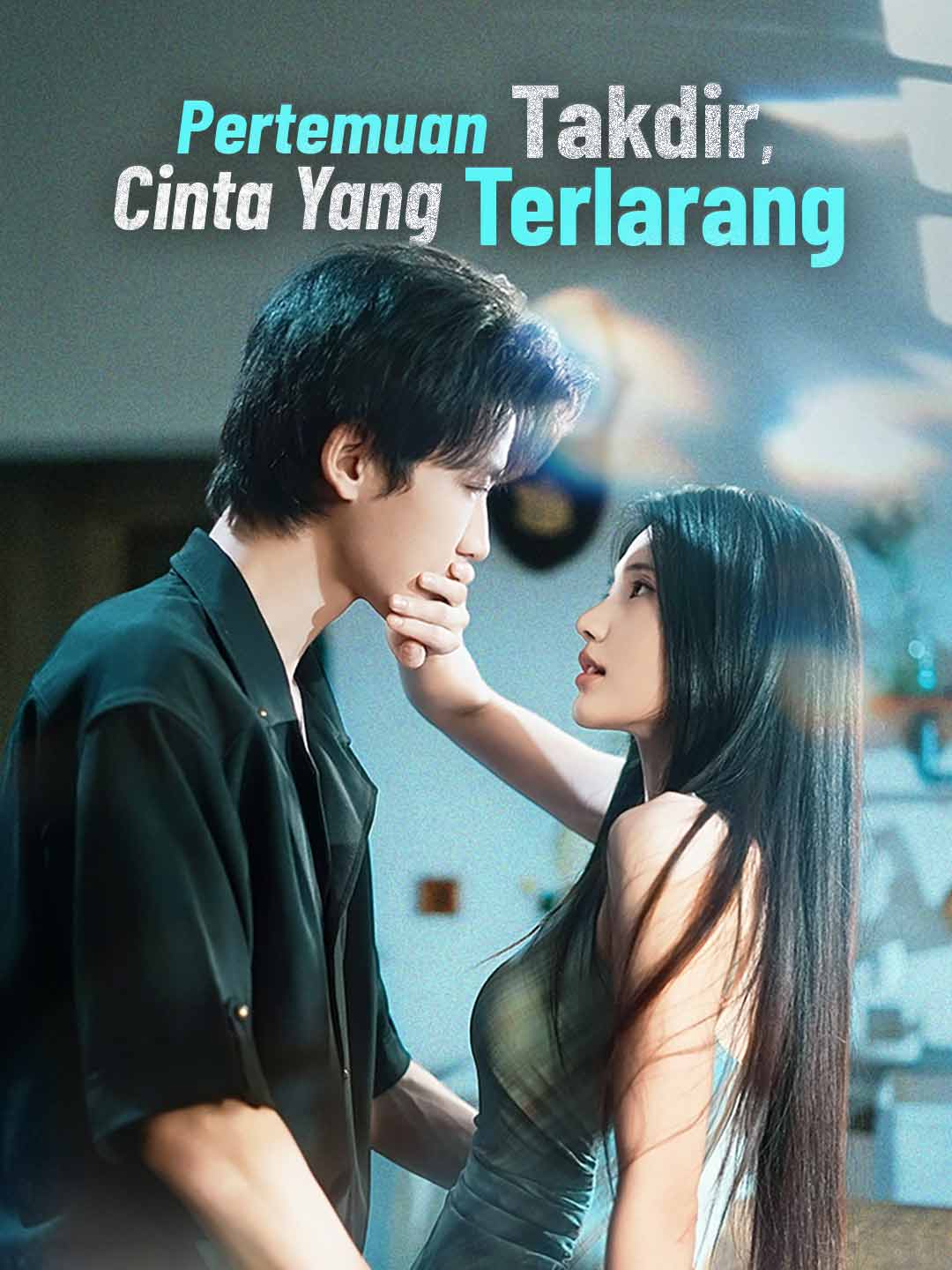 [Versi Dub] Pertemuan Takdir, Cinta yang Terlarang