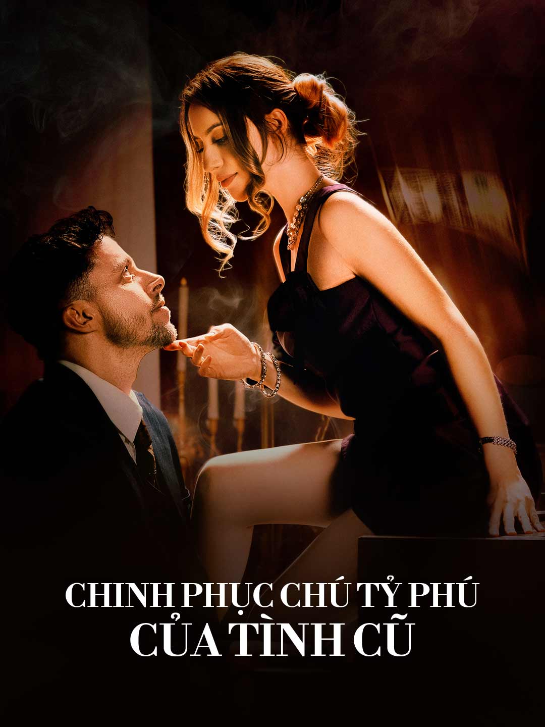 Chinh Phục Chú Tỷ Phú Của Tình Cũ