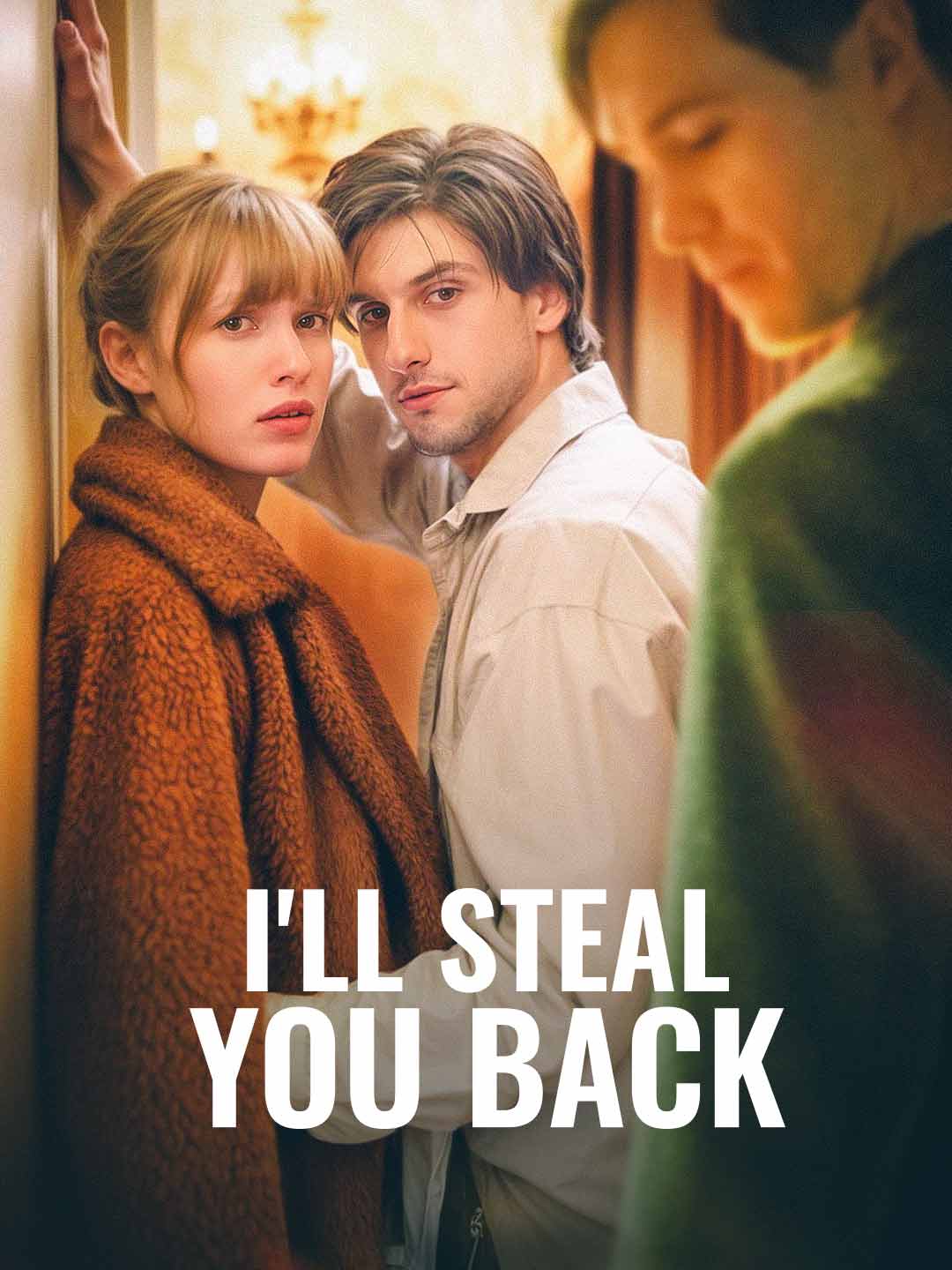 I'll Steal You Back(Her Secret A Forbidden Love)