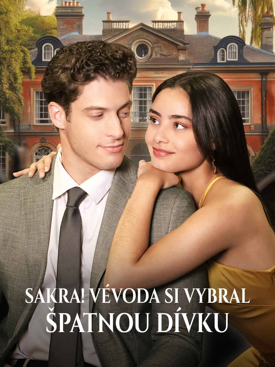 Sakra! Vévoda si vybral špatnou dívku