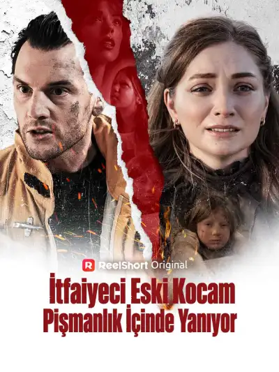 İtfaiyeci Eski Kocam Pişmanlık İçinde Yanıyor poster