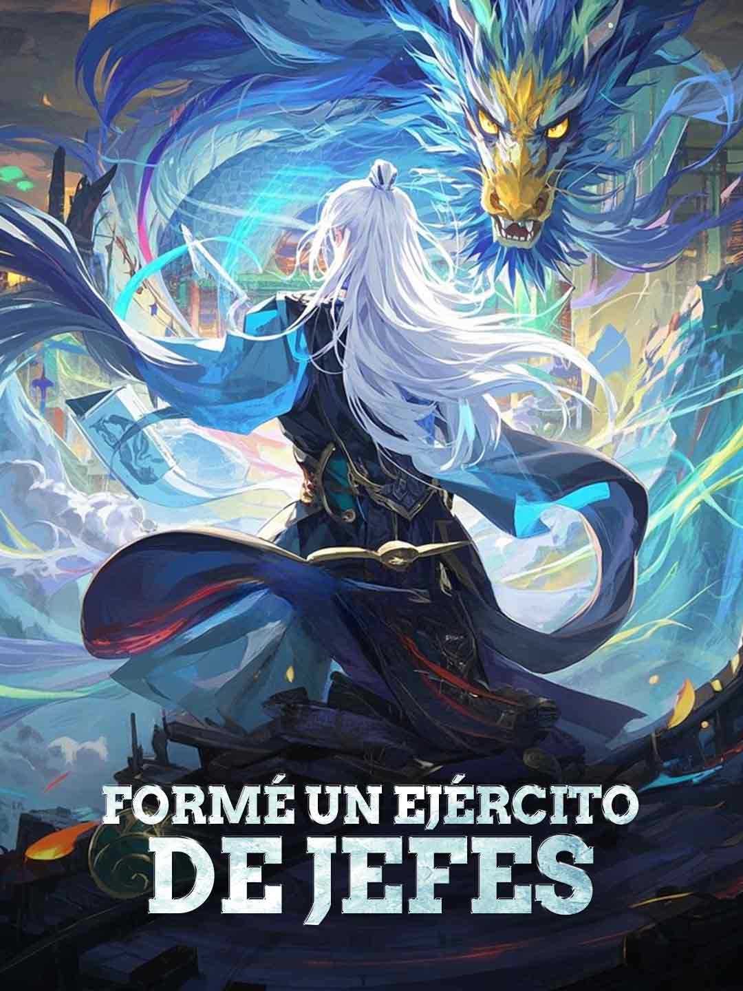 Formé un ejército de jefes