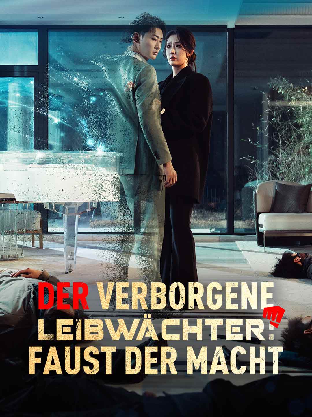 Der verborgene Leibwächter: Faust der Macht