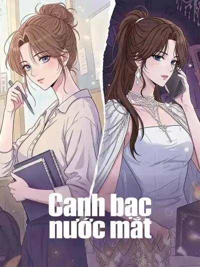 Canh bạc nước mắt poster