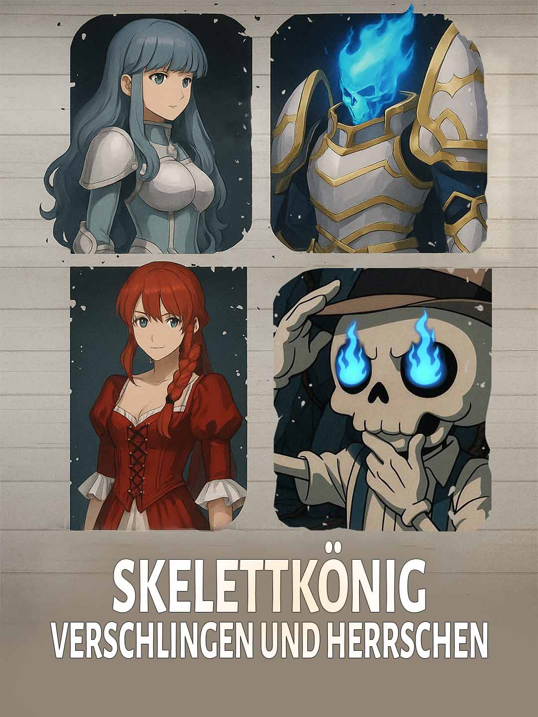 Skelettkönig: Verschlingen und Herrschen
