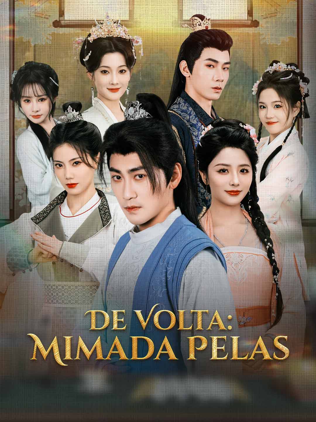 De Volta: Mimada Pelas